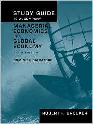 Study Guide to Accompany Managerial Economics in a Global Economy 