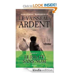 Le vaisseau ardent (épisode 1) Le Pirate sans nom (French Edition 