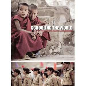  Schooling the World: The White Mans Last Burden [DVD 