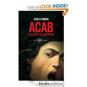 Acab (Einaudi. Stile libero big) (Italian Edition): Carlo Bonini 
