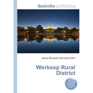  Worksop Rural District Ronald Cohn Jesse Russell Books