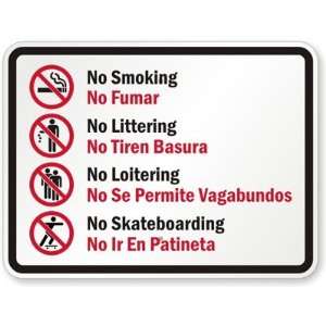No Smoking Np Fumar, No Littering No tiren Basura, No Loitering No 