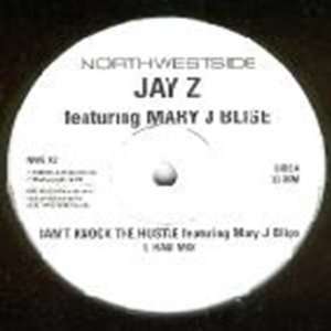   Blige   Cant Knock The Hustle   [12] Jay Z Feat Mary J Blige Music