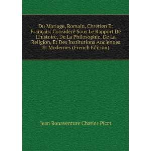   Et Modernes (French Edition): Jean Bonaventure Charles Picot: Books