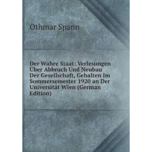  Der Wahre Staat Verlesungen Ã?ber Abbruch Und Neubau Der 