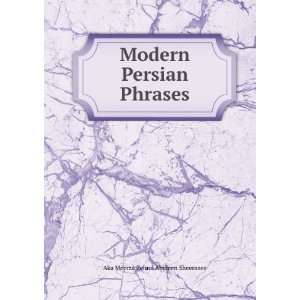    Modern Persian Phrases Aka Meerza Zeinul Abideen Sheerazee Books