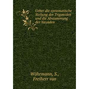   und die Abstammung der Nayaden S., Freiherr von WÃ¶hrmann Books