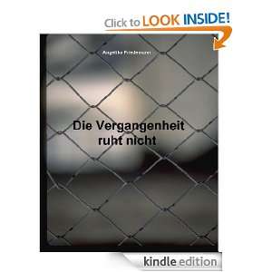 Die Vergangenheit ruht nicht (German Edition) Angelika Friedemann 