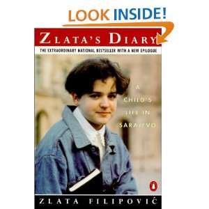 Zlatas Diary A Childs Life in Sarajevo Zlata Filipovic, Christina 