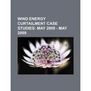  Wind energy curtailment case studies May 2008   May 2009 