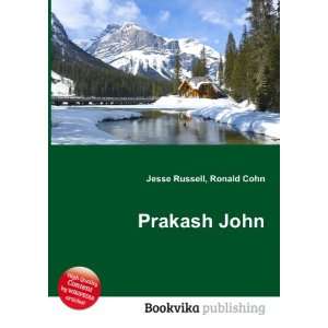  Prakash John Ronald Cohn Jesse Russell Books