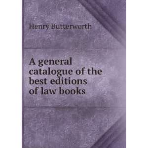   catalogue of the best editions of law books Henry Butterworth Books