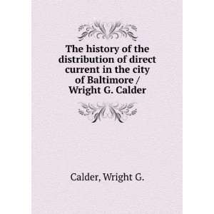   in the city of Baltimore / Wright G. Calder Wright G. Calder Books