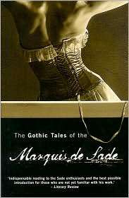 The Gothic Tales of the Marquis de Sade, (0720612519), Marquis de Sade 