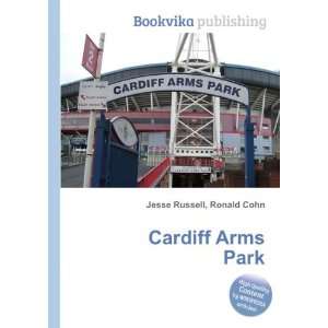  Cardiff Arms Park Ronald Cohn Jesse Russell Books