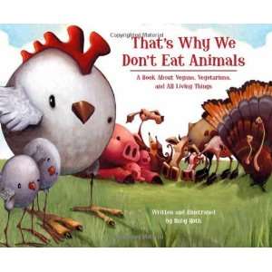  Thats Why We Dont Eat Animals: A Book About Vegans 