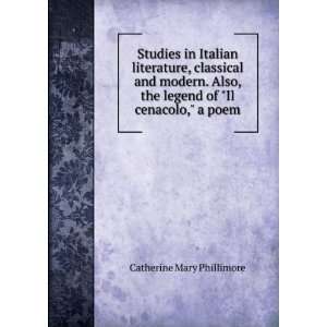   the legend of Il cenacolo, a poem Catherine Mary Phillimore Books