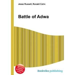  Battle of Adwa Ronald Cohn Jesse Russell Books