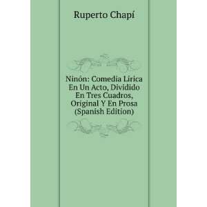   En Prosa (Spanish Edition): Ruperto ChapÃ­:  Books