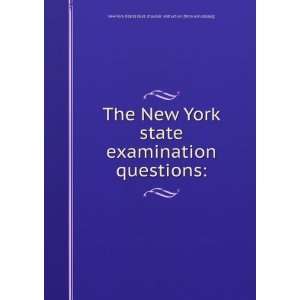  The New York state examination questions:: New York (State 