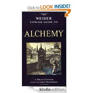 The Weiser Concise Guide to Alchemy (The Weiser Concise Guide Series)