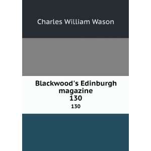   Edinburgh magazine. 130: Charles William Wason:  Books