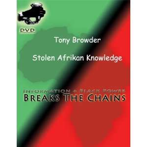    Tony Browder   Stolen Afrikan Knowledge DVD 