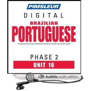 Port (Braz) Phase 2, Unit 16: Learn to Speak and Understand Portuguese 