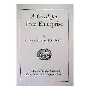  A Creed for Free Entrprise clarence randall Books