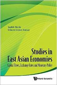 Studies in East Asian Economies Capital Flows, Exchange Rates and 