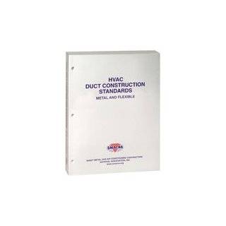 HVAC Duct Construction Standards Metal and Flexible, 3rd Edtion 