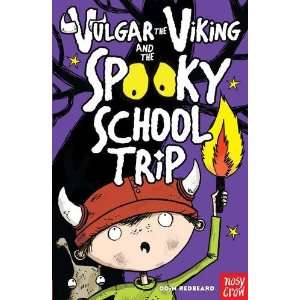  Vulgar the Viking and the Spooky School Trip 
