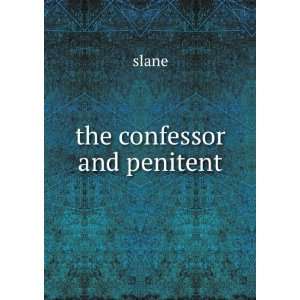 the confessor and penitent slane  Books