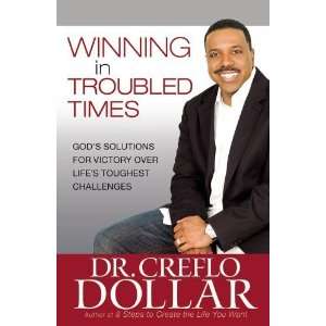   Over Lifes Toughest Challenges [Paperback]: Creflo Dollar: Books