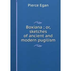   From the Championship of Cribb to the Present Time: Pierce Egan: Books