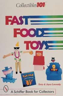   Fast Food Toys A Schiffer Book for Collectors by 
