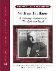 Critical Companion to William Faulkner A Literary Reference to His 