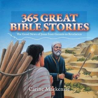 365 Great Bible Stories The Good news of Jesus from Genesis to 