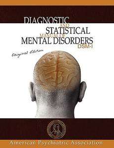 Diagnostic and Statistical Manual of Mental Disorders DSM I Original 