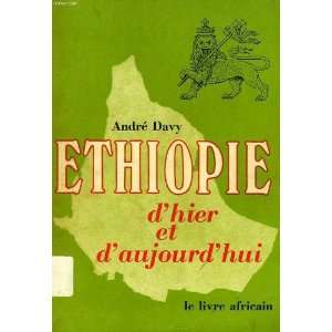  Ethiopie dhier et daujourdhui: Davy André: Books