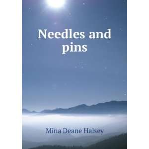  Needles and pins Mina Deane Halsey Books