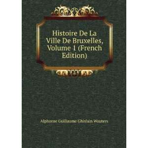   Edition) Alphonse Guillaume Ghislain Wauters  Books