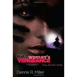  One WomanS Vengeance [Paperback] Dennis R. Books