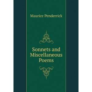  Sonnets and Miscellaneous Poems Maurice Penderrick Books