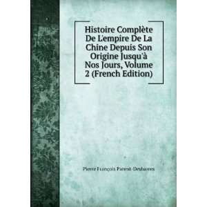   Volume 2 (French Edition) Pierre FranÃ§ois Parent Desbarres Books