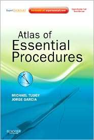 Atlas of Essential Procedures Expert Consult   Online and Print 