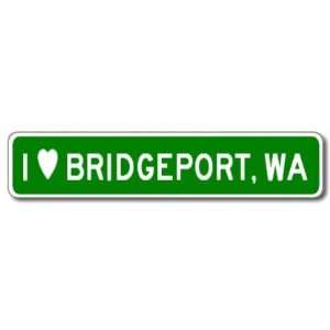 I Love BRIDGEPORT, WASHINGTON City Limit Sign   9 x 36 