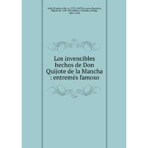 hechos de Don Quijote de la Mancha : entremÃ©s famoso: Francisco de 