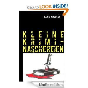 Kleine Krimi Naschereien (German Edition) Ilona Waldera  
