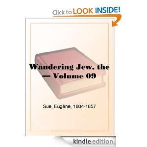 The Wandering Jew   Volume 09 Eugène Sue  Kindle Store